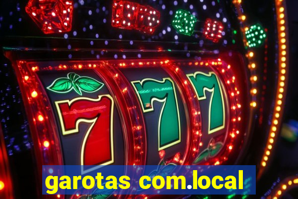 garotas com.local