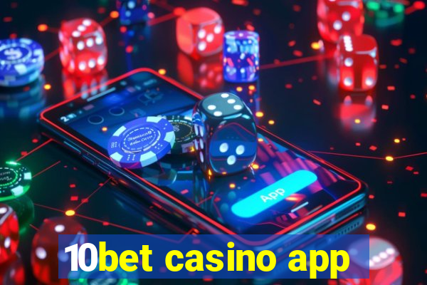 10bet casino app