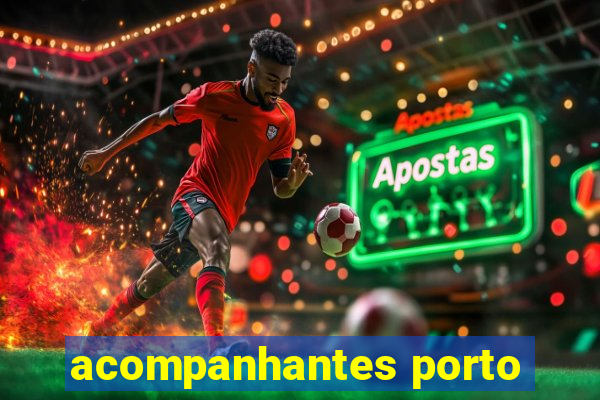 acompanhantes porto