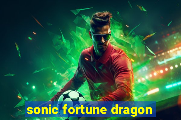 sonic fortune dragon