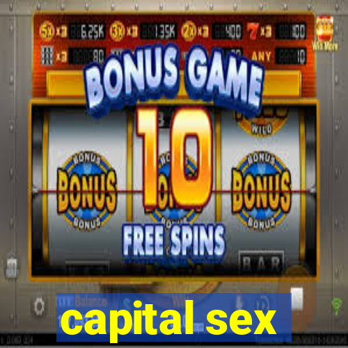 capital sex