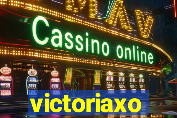 victoriaxo