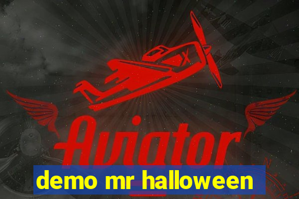 demo mr halloween