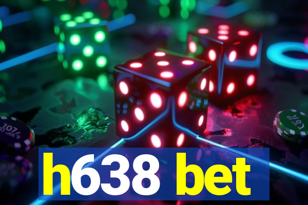 h638 bet