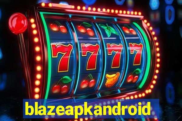 blazeapkandroid