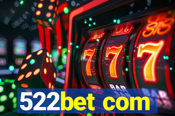 522bet com