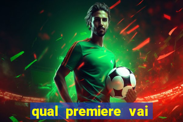 qual premiere vai passar o jogo do inter