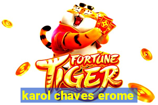 karol chaves erome