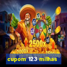 cupom 123 milhas