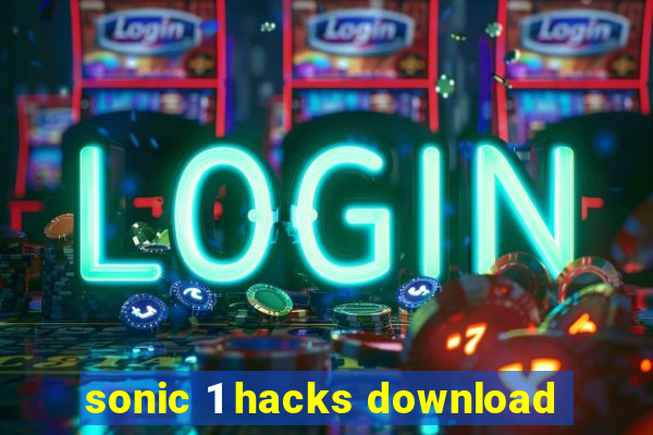 sonic 1 hacks download