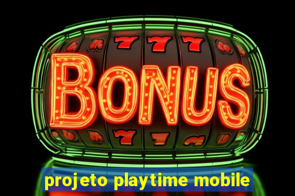 projeto playtime mobile