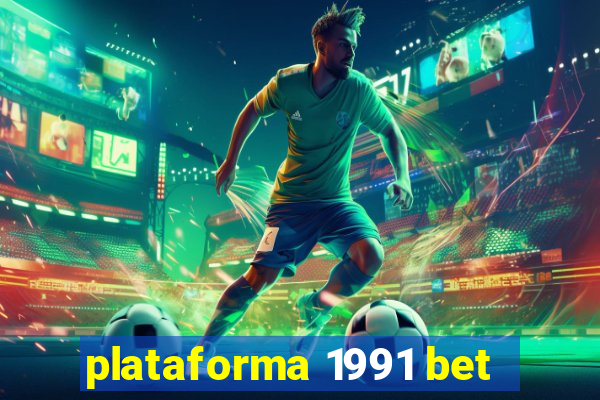 plataforma 1991 bet