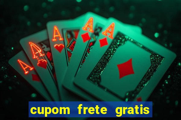 cupom frete gratis magazine luiza