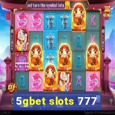 5gbet slots 777