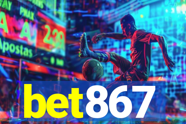 bet867