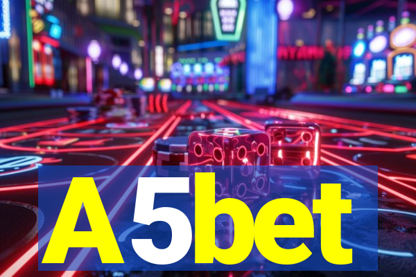 A5bet