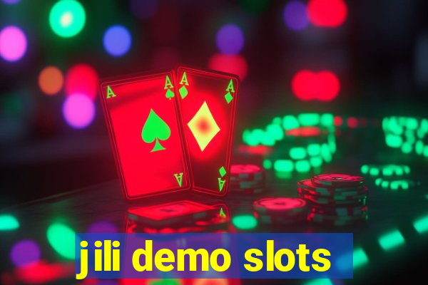 jili demo slots