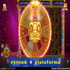 venceu 9 plataforma de jogos