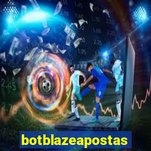 botblazeapostas