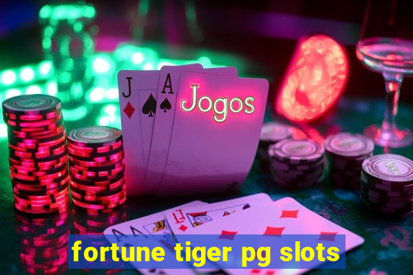 fortune tiger pg slots