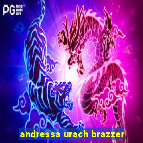 andressa urach brazzer