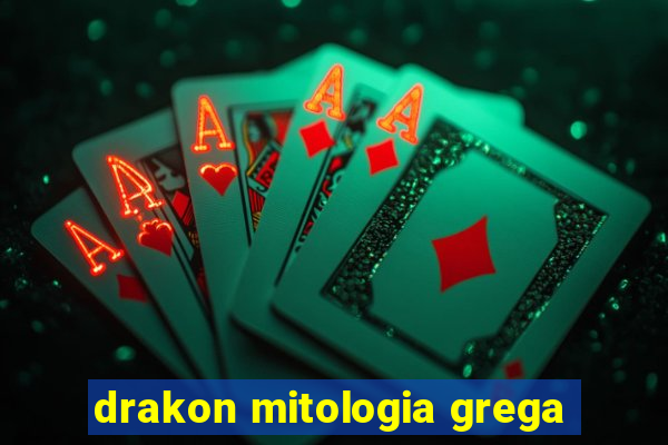 drakon mitologia grega