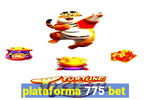 plataforma 775 bet