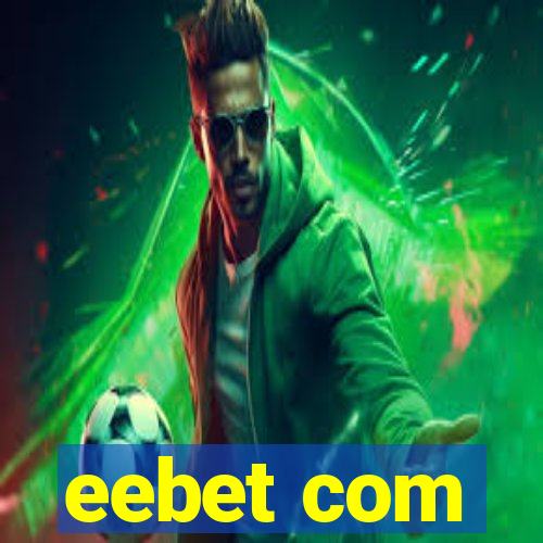 eebet com