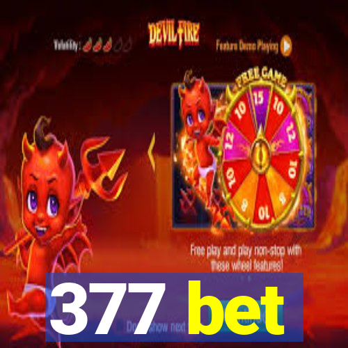 377 bet