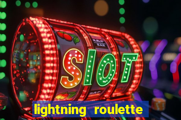 lightning roulette como jogar