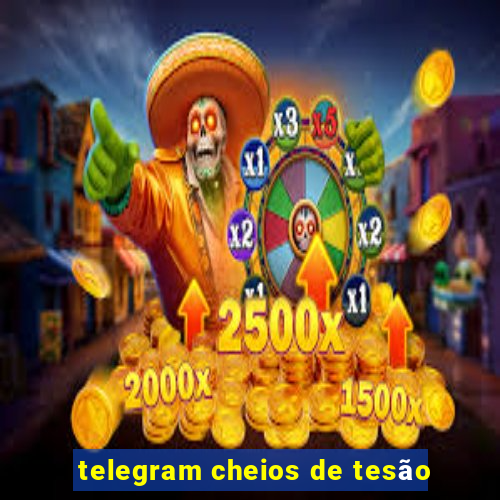 telegram cheios de tesão