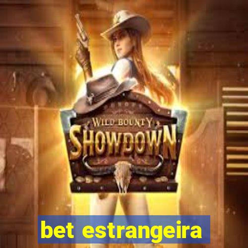 bet estrangeira