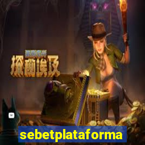 sebetplataforma