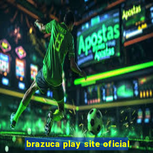 brazuca play site oficial