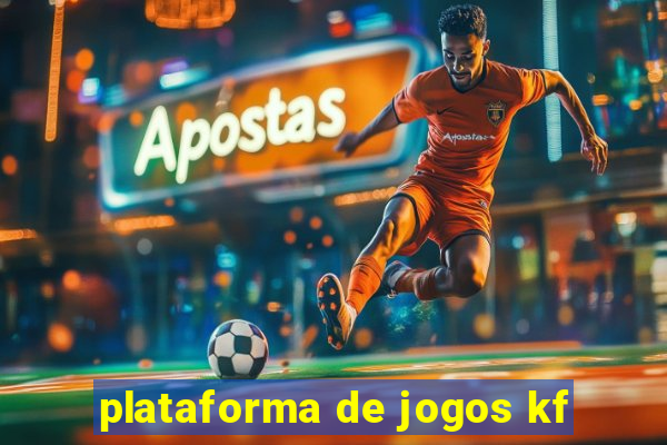 plataforma de jogos kf