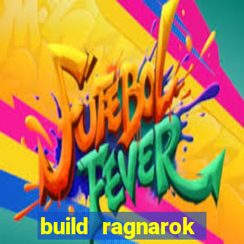 build ragnarok history reborn farm