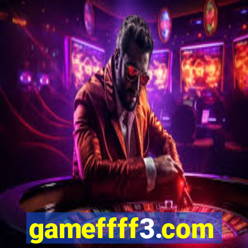 gameffff3.com