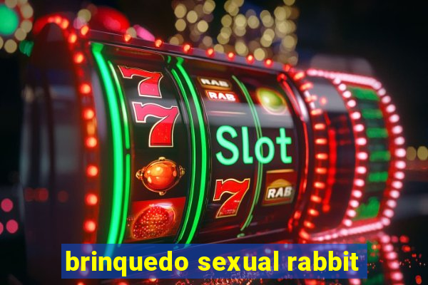 brinquedo sexual rabbit