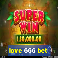 love 666 bet