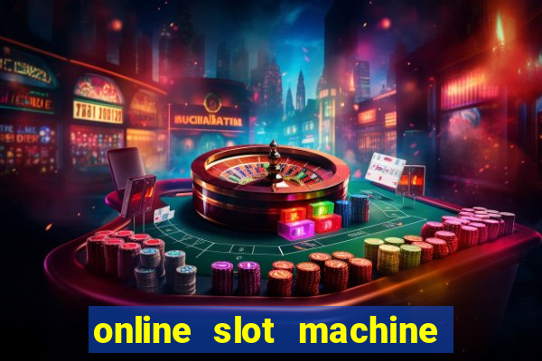 online slot machine games real money