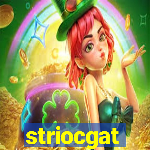 striocgat