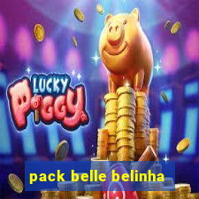 pack belle belinha