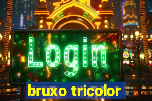 bruxo tricolor