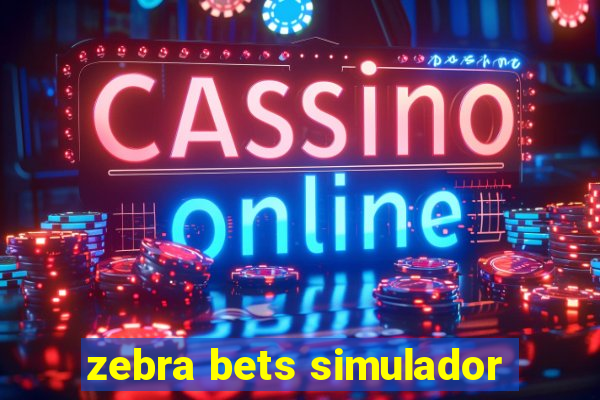 zebra bets simulador