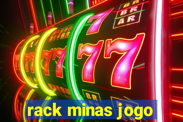 rack minas jogo