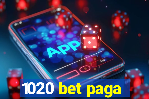 1020 bet paga