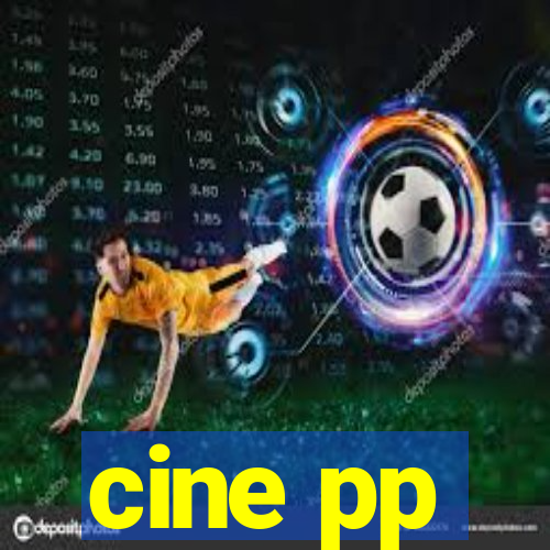 cine pp