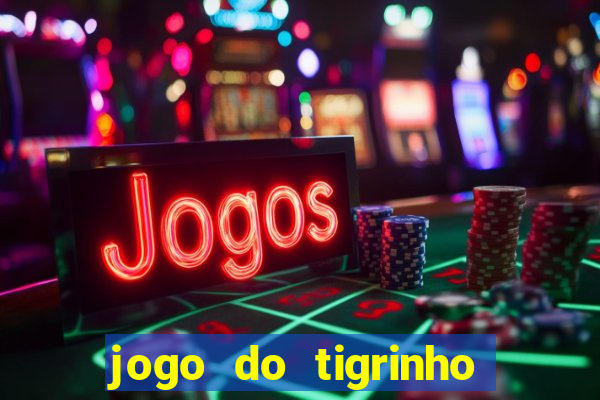 jogo do tigrinho plataforma de r$ 5