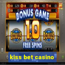 kiss bet casino