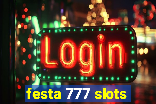 festa 777 slots